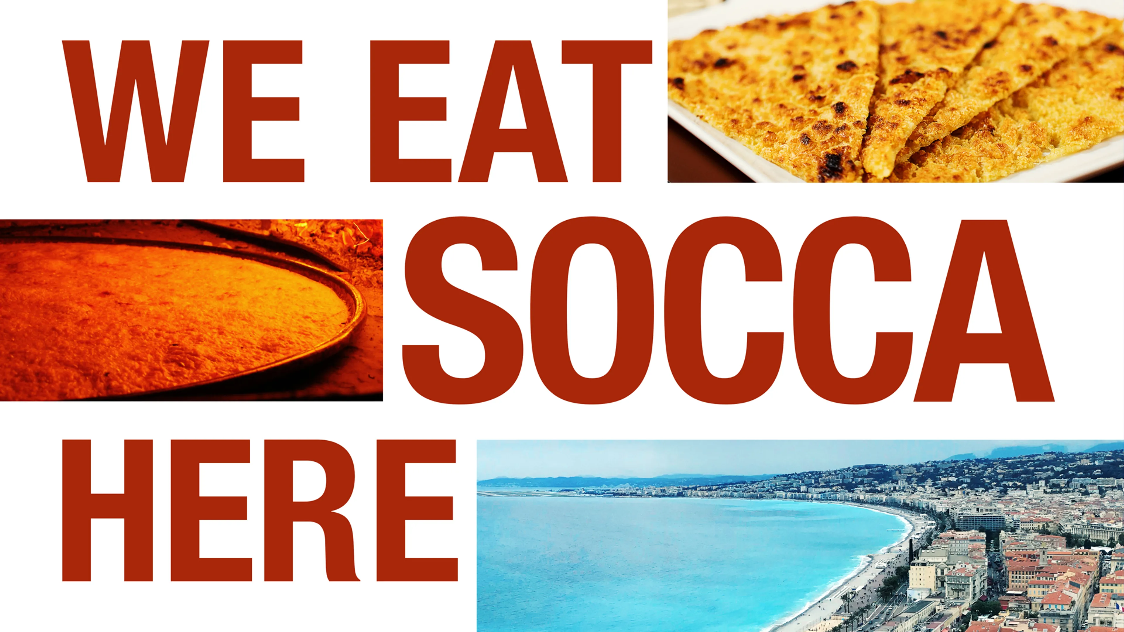 We Eat Socca Here poster
